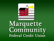 Call Marquette Community Federal Credit Union at (906)228-9850